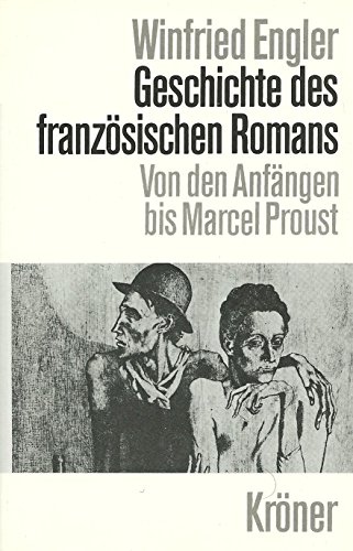 9783520346018: Geschichte des franzosischen Romans: Von den Anfangen bis Marcel Proust (Kroners Taschenausgabe) (German Edition)