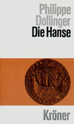 Die Hanse - Mit 6 Karten und Plänen - Dollinger, Philippe