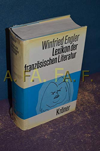 9783520388018: Lexikon der französischen Literatur (Kröners Taschenausgabe, Bd. 388) (German Edition)