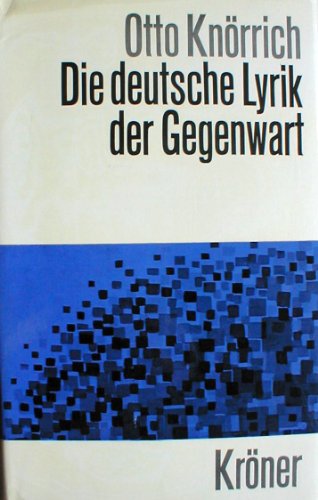 9783520401014: Die deutsche Lyrik der Gegenwart: 1945-1970. Krners Taschenausgabe; Bd. 401