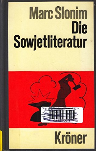 Beispielbild fr Die Sowjetliteratur Eine Einfhrung zum Verkauf von Bernhard Kiewel Rare Books