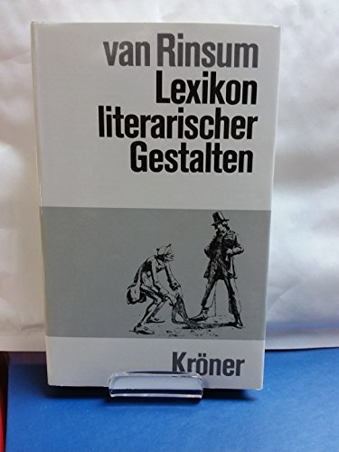 Rinsum, Annemarie van: Lexikon literarischer Gestalten; Teil: [1]., Deutschsprachige Literatur. K...