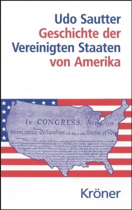 Geschichte der Vereinigten Staaten von Amerika - Udo Sautter