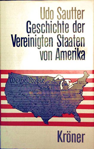 Geschichte der Vereinigten Staaten von Amerika. - Sautter, Udo