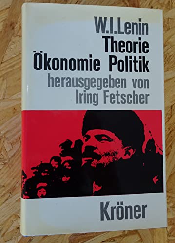 Beispielbild fr Theorie, konomie, Politik. Ausgewhlte Texte und Werke. zum Verkauf von medimops