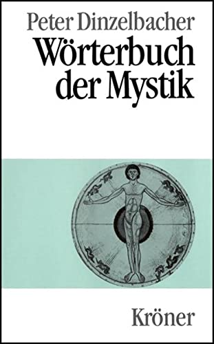 Wörterbuch Der Mystik - Hrsg. V. Peter Dinzelbacher; Dinzelbacher, Peter