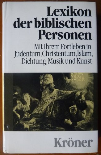 Lexikon der biblischen Personen. von. Unter Mitarb. von Ursula Kraut u. Iris Lenz / Kröners Taschenausgabe ; Bd. 460 - Bocian, Martin