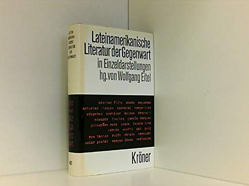 Lateinamerikanische Literatur der Gegenwart. In Einzeldarstellungen. - Eitel, Wolfgang (Hg.)