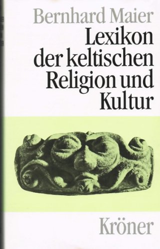 Lexikon der keltischen Religion und Kultur -Language: german - Maier, Bernhard