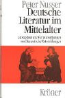 Imagen de archivo de Deutsche Literatur im Mittelalter: Lebensformen, Wertvorstellungen und literarische Entwicklungen (Kro?ners Taschenausgabe) (German Edition) a la venta por Project HOME Books