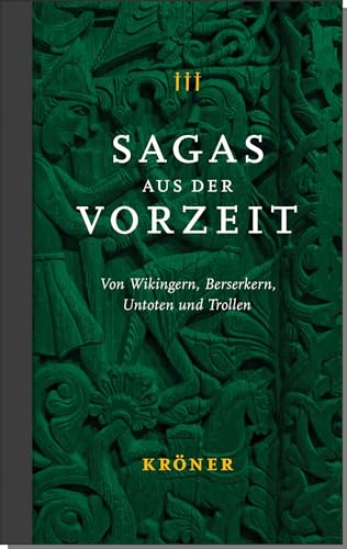 Sagas aus der Vorzeit - Band 3: Trollsagas : Von Wikingern, Berserkern, Untoten und Trollen - Simek Rudolf