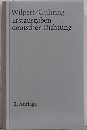 Stock image for Erstausgaben deutscher Dichtung. Eine Bibliographie zur deutschen Literatur 1600-1990. 2. vollst. berarb. A. for sale by Mller & Grff e.K.