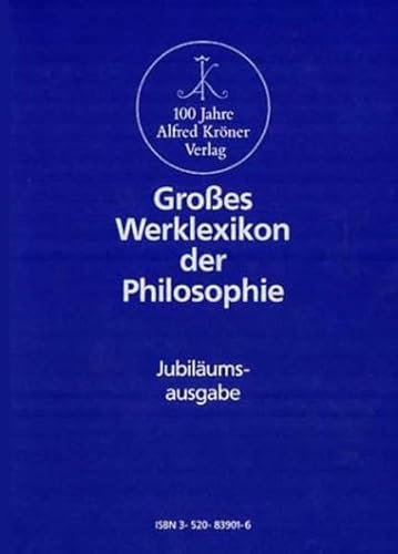 Beispielbild fr Groes Werklexikon der Philosophie (Jubilumsausgabe, 2 Bnde im Schuber): 2 Bde. zum Verkauf von medimops