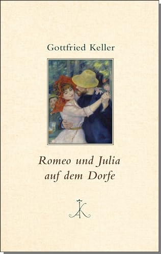 Beispielbild fr Keller, G: Romeo und Julia auf dem Dorfe zum Verkauf von Einar & Bert Theaterbuchhandlung