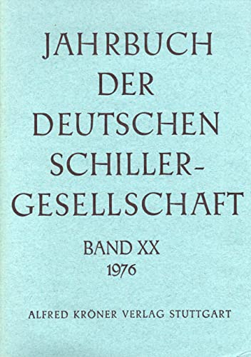 Jahrbuch der Deutschen Schillergesellschaft 20. Jahrgang 1976 Internationales Organ für Neuere Deutsche Literatur - Martini, Fritz, Bernhard Zeller Walter Müller-Seidel u. a.
