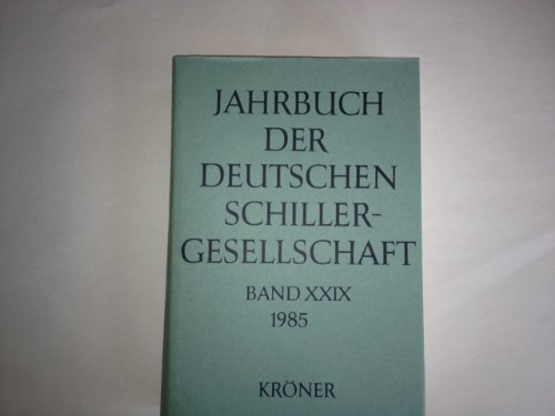 Imagen de archivo de Jahrbuch der Deutschen Schillergesellschaft 1985. Band 29 a la venta por medimops