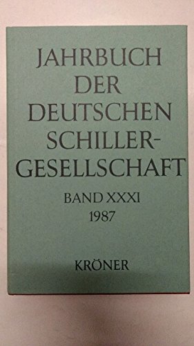 Beispielbild fr Jahrbuch Der Deutschen Schillergesellschaft; Band XXXI, 1987 zum Verkauf von David's Books