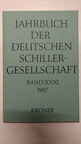 9783520887016: Jahrbuch der deutschen Schillergesellschaft; Band XXXI, 1987