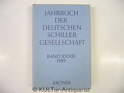 9783520889010: Jahrbuch der Deutschen Schillergesellschaft Band XXXIII (33. Jahrgang) 1989 - Internationales Organ fr Neuere Deutsche Literatur