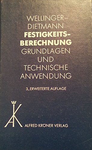 Beispielbild fr Festigkeitsberechnung: Grundlagen u. techn. Anwendung (German Edition) zum Verkauf von medimops
