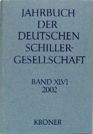Beispielbild fr Jahrbuch der Deutschen Schillergesellschaft 2002 zum Verkauf von Project HOME Books