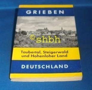 Grieben Reiseführer Taubertal, Steigerwald und Hohenloher Land