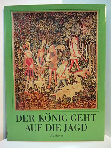 Beispielbild fr Der Knig geht auf die Jagd zum Verkauf von Bernhard Kiewel Rare Books