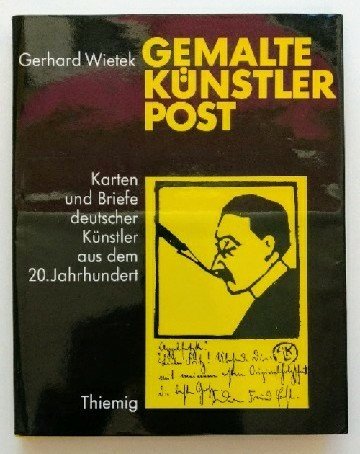 9783521040731: Gemalte Knstlerpost: Karten und Briefe deutscher Knstler aus dem 20. Jahrhundert