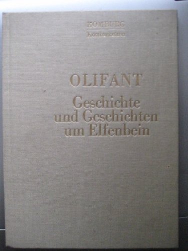 Olifant. Geschichte und Geschichten um Elfenbein. Mit einem Vorwort des Verfassers. Mit Literaturhinweisen. - (=Homburg Kostbarkeiten. Eine Buchreihe von Chemiewerk Humborg Zweigniederlassung der Degussa Frankfurt am Main). - Hegemann, Hans Werner