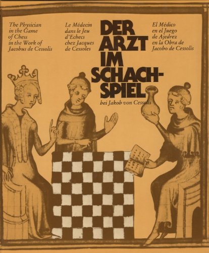 Der Arzt im Schachspiel bei Jakob von Cessolis. The Physician in the Game of Chess in the Work of Jacobus de Cessolis. - Müller, Rainer A.