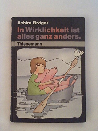 Stock image for In Wirklichkeit ist alles ganz anders. for sale by Steamhead Records & Books