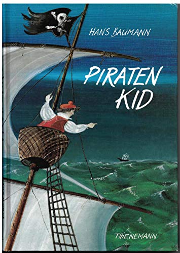 Stock image for Piratenkid : Redlegs unerhrte Abenteuer / mit Bildern von Karin Lechler. for sale by Antiquariat + Buchhandlung Bcher-Quell