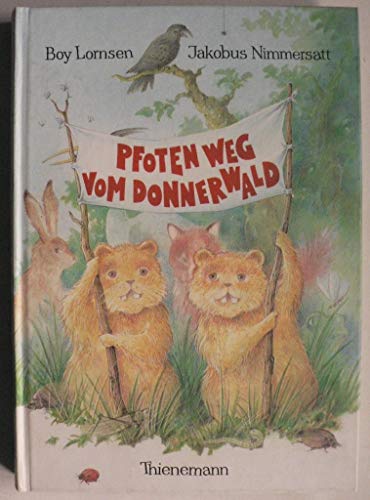 Jakobus Nimmersatt oder Pfoten weg vom Donnerwald - Lornsen, Boy/Nimmersatt, Jakobus/Schlüter, Manfred