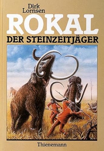 Stock image for Rokal, der Steinzeitj?ger. for sale by Redux Books