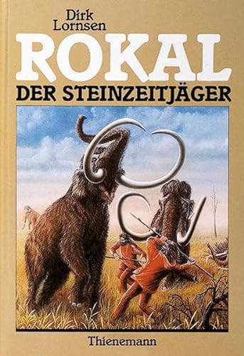 9783522165204: Rokal, der Steinzeitjger.