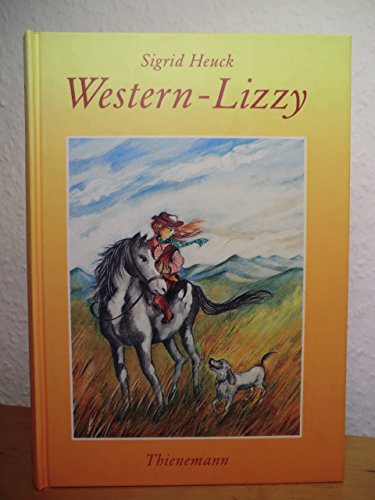 Western-Lizzy (German Edition) (9783522168229) by Heuck, Sigrid