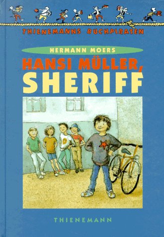 Imagen de archivo de Hansi Mller, Sheriff. Thienemanns Buchpiraten. Mit Bildern von Ulrike Baier. Von 9 bis 11 Jahren. Hardcover a la venta por Deichkieker Bcherkiste