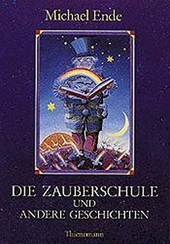 Stock image for Die Zauberschule und andere Geschichten. for sale by Books From California
