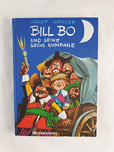 Bill Bo, Bill Bo und seine sechs Kumpane - Josef Göhlen