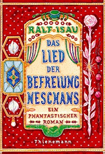 Das Lied der Befreiung Neschans: Ein phantastischer Roman - Isau, Ralf und Claudia Seeger