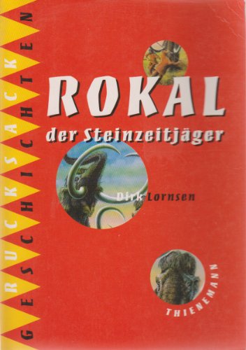 Beispielbild fr Rokal, der Steinzeitjger zum Verkauf von Versandantiquariat Felix Mcke