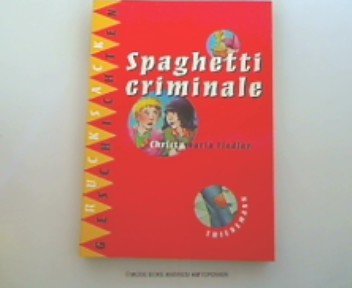 9783522169554: Spaghetti criminale. Thienemanns Rucksackgeschichten