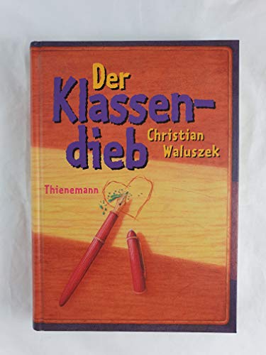 Der Klassendieb / Christian Waluszek - Waluszek, Christian