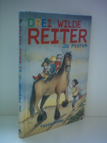 Drei wilde Reiter (9783522171106) by Jo Pestum