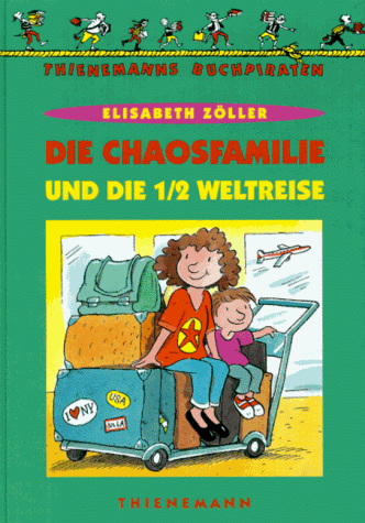 9783522171274: Die Chaosfamilie und die halbe Weltreise. ( Ab 8 J.).