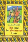 9783522171564: Die Insel im steinernen Fluss