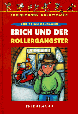 Stock image for Erich und der Rollergangster for sale by Antiquariat Buchtip Vera Eder-Haumer