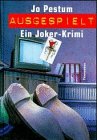 Stock image for Ausgespielt. Ein Joker- Krimi. ( Ab 12 J.) for sale by Leserstrahl  (Preise inkl. MwSt.)