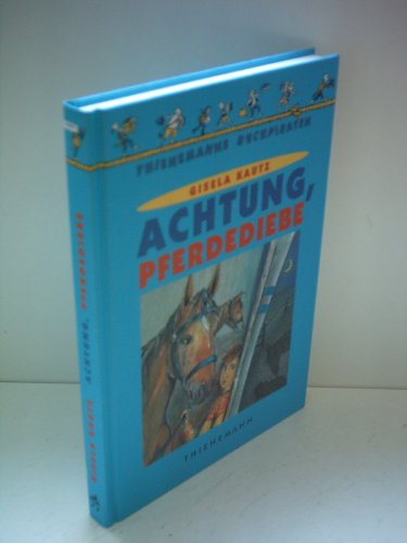 Stock image for Achtung, Pferdediebe for sale by Antiquariat Buchtip Vera Eder-Haumer