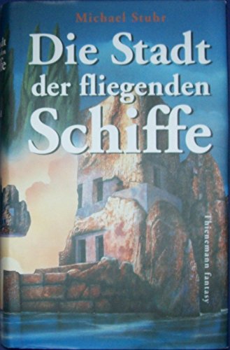 die stadt der fliegenden schiffe. fantasy.